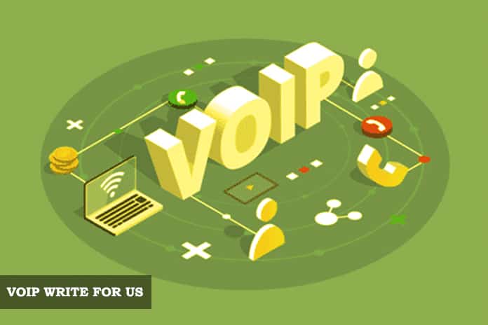 Write For Us Voip