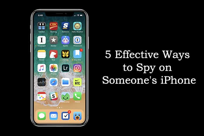 5 Effective Ways to Spy on Someones iPhone