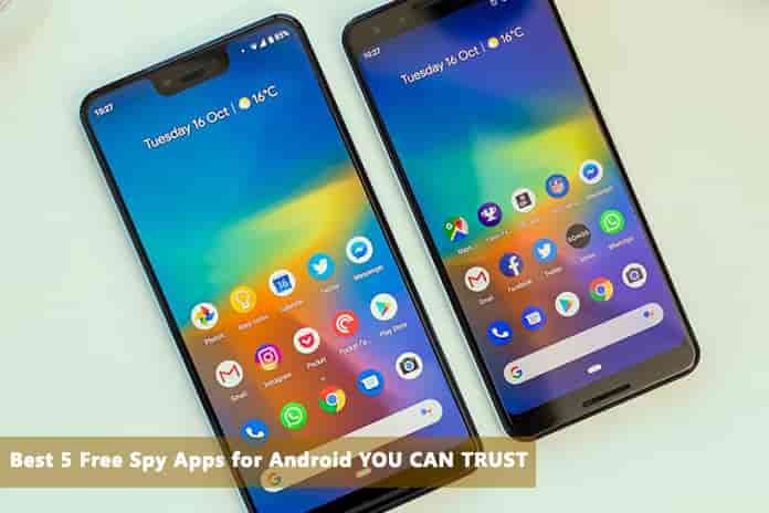 Best 5 Free Spy Apps for Android YOU CAN TRUST